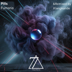 Fumaria - Pills (Klangkunde Remix)