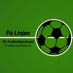 På Linjen - En Fodboldpodcast Afsnit 1 - Herrelandsholdet; Hvad Så Nu?