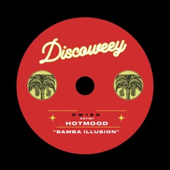 PREMIERE: Hotmood - Samba Illusion [Discoweey]