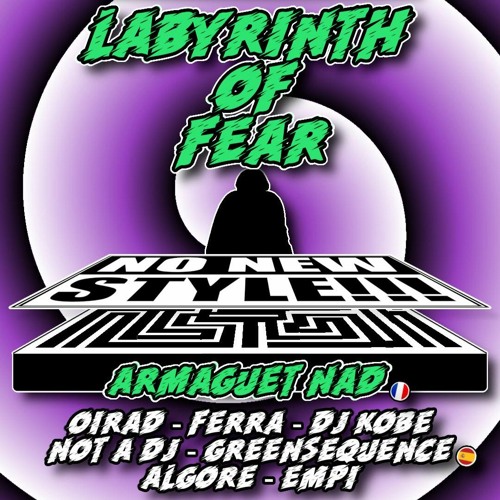 OiraD @ NO NEW STYLE!!! - Labyrinth Of Fear