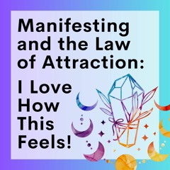 81 // Manifesting And The Law Of Attraction (Part 7): Self-Talk + the Subconscious Mind