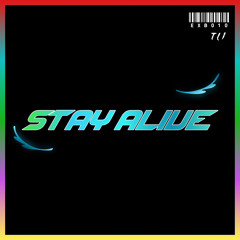 Stay Alive