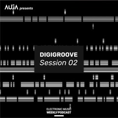 AUJA - DIGIGROOVE Session 02 | Melodic Techno & House DJ Mix