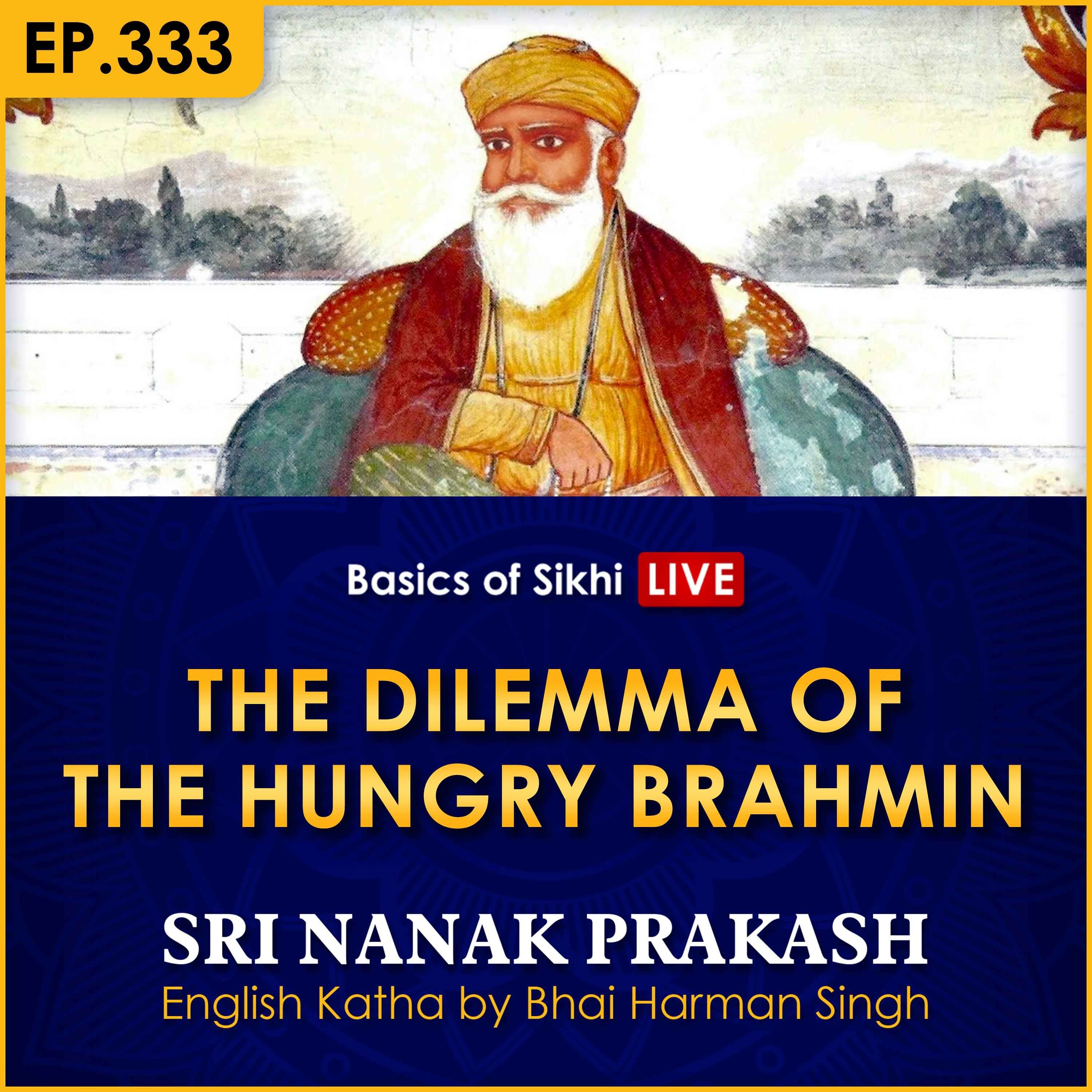 #333 The Dilemma of the Hungry Brahmin | Sri Nanak Prakash Katha | Bhai Harman Singh episode artwork
