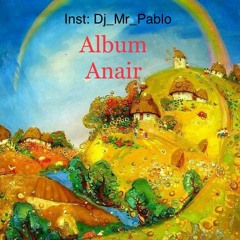 Mr. Pablo “Anair”