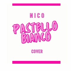 NICO - PASTELLO BIANCO ( COVER )
