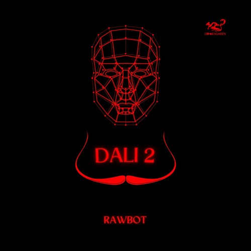 Premiere: Rawbot - Dali 2