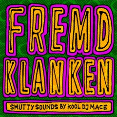 Fremdklanken 10 - sounds by Kool DJ Mace (snippets)