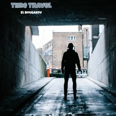 EL Bougakov | Time Travel