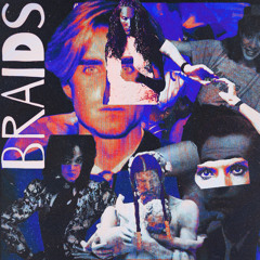 B R A I D S