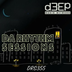 Da Rhythm Sessions 1st June 2022 (DRS355)