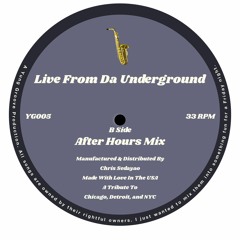 Live From Da Underground — After Hours Mix