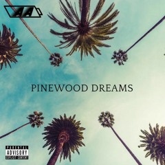 Pinewood Dreams (Prod. Jigsaw Privy)