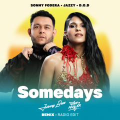 Sonny Fodera, Jazzy, D.O.D - Somedays (Van Müller & Johnny Bass Radio Edit)