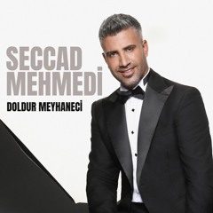Seccad Mehmedi - Doldur Meyhaneci 2023