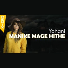 Manike Mage Hithe | Yohani | Remix