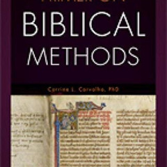 [GET] PDF ☑️ Primer on Biblical Methods by  PhD  Corrine L. Carvalho KINDLE PDF EBOOK