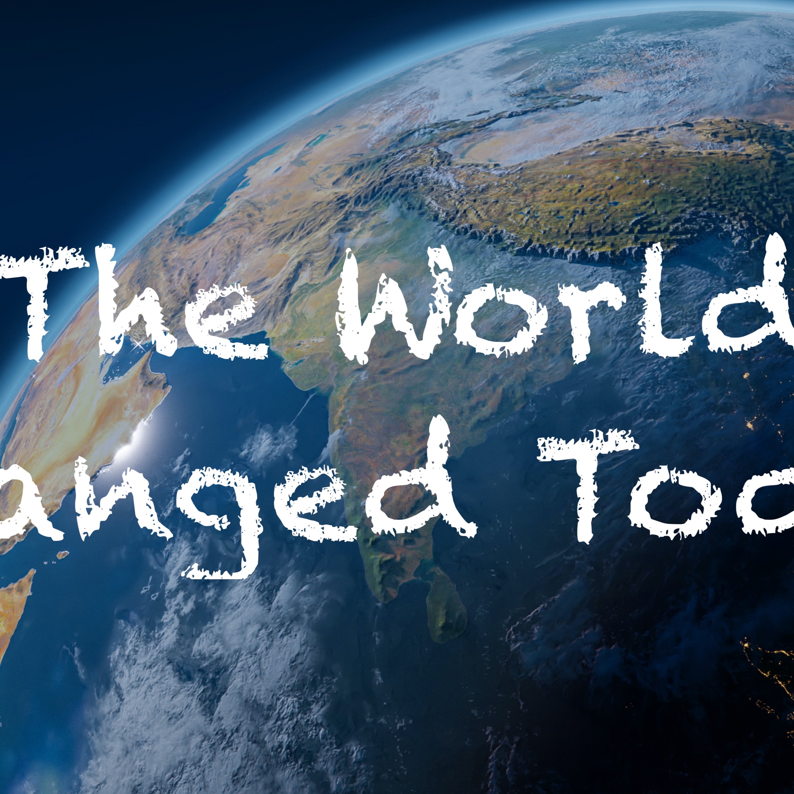 The World Changed Today episode artwork