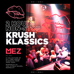 Krush Klassics: 2 Hours Non-Stop  |  Bassline House Classics and Anthems  |  FREE DOWNLOAD