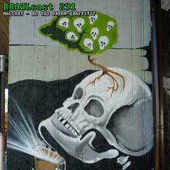 BRAWLcast 291 Mallory - Do You Dream Graffiti?