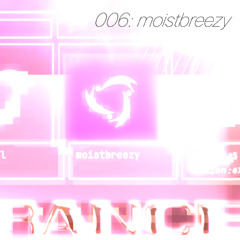 mix006 - moistbreezy