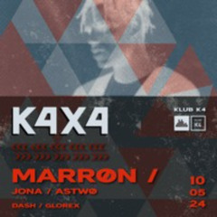 Dash Live @ Club K4: K4X4 w/ MARRØN - 10th May 2024