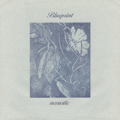 Blueprint - Until Now