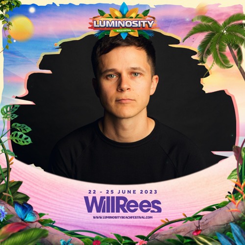Will Rees LIVE @ Luminosity Beach Festival 2023