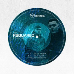 RSquared - Say What [RADIO EDIT PREVIEW]