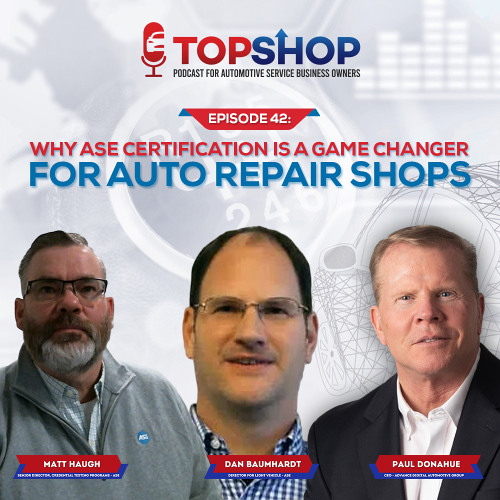 Matt Hall and Dan Beaumont of ASE on Technician Certification, Training, and Shop Success