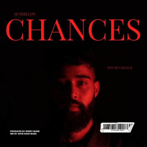 Chances Sped Up, AP Dhillon, Gurinder Gill