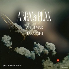 ABBA'S PLAN ft Tazarath (prod. Demon Slayer)
