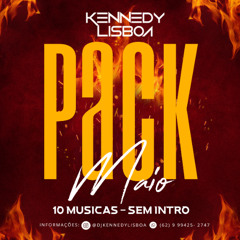REPOST DJ KENNEDY LISBOA - PACK MAIO 2025