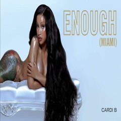 Cardi B - Enough (Miami) [Jersey Club Edit]