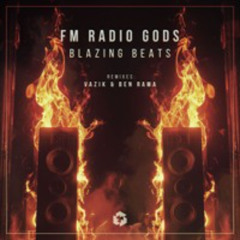 FM Radio Gods - Blazing Beats [TGNR191]
