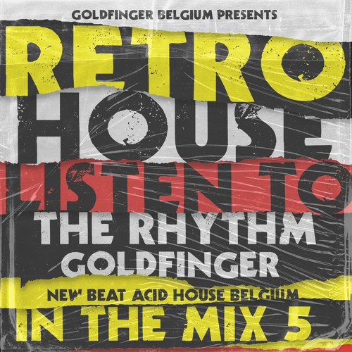 Goldfinger (Belgium)// Listen to the Rhythm Retro New beat Acid House #5