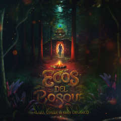 Kren Organico & Clara Canale - Ecos Del Bosque