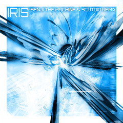 IRIS ⧸⧸ (Benji The Machine & Scutoid Remix)