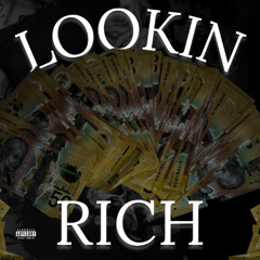 Lookin Rich