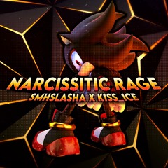 NARCISSISTIC RAGE (prod. k1ss_1ce)