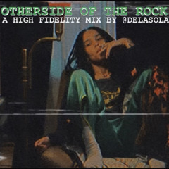 OTHERSIDE OF THE ROCK 📀 A HIGH FIDELITY MIX