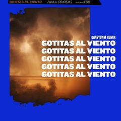 Gotitas Al Viento Ft. Feid (Remix)