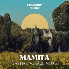 Bástian V, Rául Vidal - Mamita