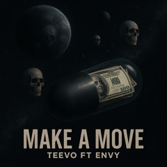 Make A Move FT. Envy