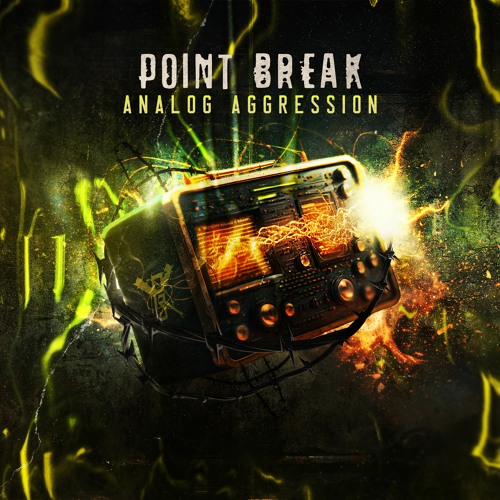 Point Break - Analog Aggression