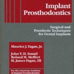 [Read] EBOOK 🖋️ Implant Prosthodontics: Surgical and Prosthetic Techniques for Denta