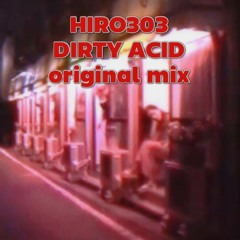 Dirty Acid (original Mix)
