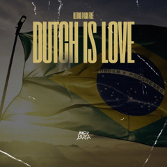 Dutch Is Love (ULTIMO PACK FREE)