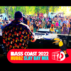 Bass Coast 2022 - Slay Bay Mix