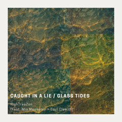 Glass Tides (feat. Saul Clewitt)